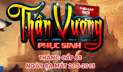 Chiến Thần - Thần Vương Phục Sinh Online Android, Java